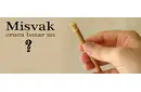 Misvak Kullanmak Orucu Bozar mı?